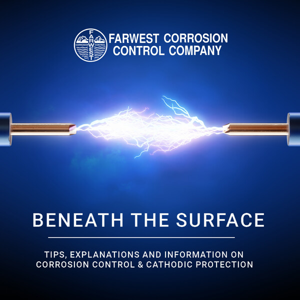 Farwest Corrosion Control Offers ‘Beneath The Surface’ Guide